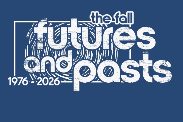The Fall Futures and Pasts Festival Information