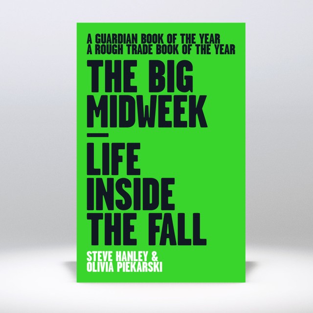 The Big Midweek: Life Inside The Fall