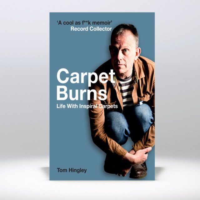 Carpet Burns: Life With Inspiral Carpets