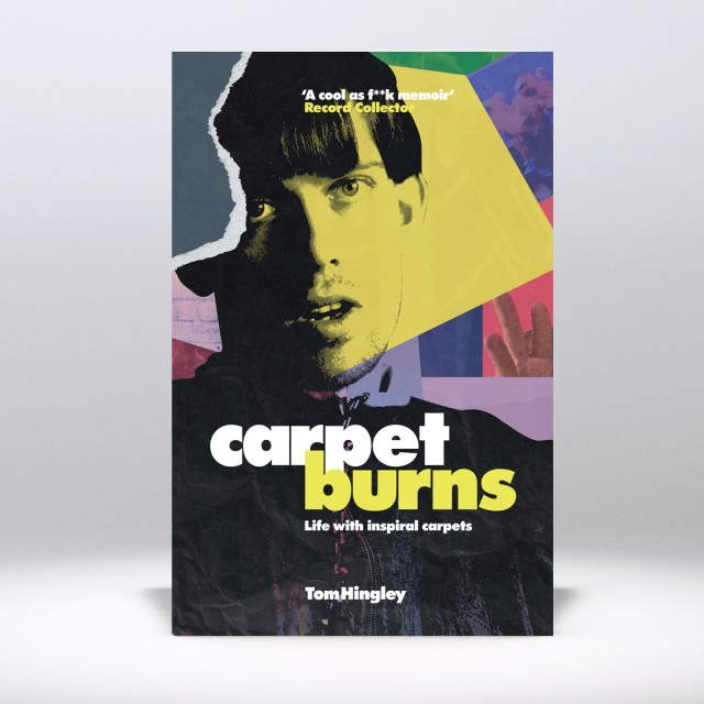 Carpet Burns: Life With Inspiral Carpets