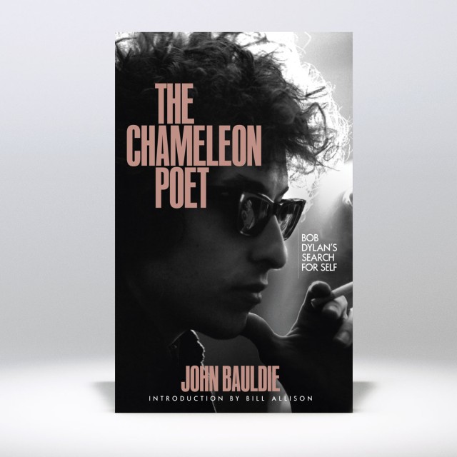 The Chameleon Poet: Bob Dylan’s Search For Self