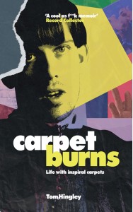 Carpet Burns: Life With Inspiral Carpets